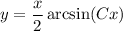 y = \dfrac{x}{2} \arcsin (Cx)