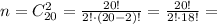 n = C_{20}^2 = \frac{20!}{2!\cdot (20-2)!} = \frac{20!}{2!\cdot 18!} =