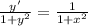 \frac{y'}{1+y^2} = \frac{1}{1+x^2}