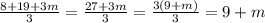 \frac{8+19+3m}{3} =\frac{27+3m}{3} =\frac{3(9+m)}{3} =9+m