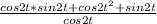 \frac{cos 2t *sin2t+cos2t^{2}+sin2t }{cos2t}