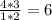 \frac{4*3}{1*2} =6