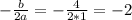 -\frac{b}{2a} =-\frac{4}{2*1} =-2