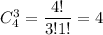 C_4^3=\dfrac{4!}{3!1!}=4