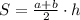 S=\frac{a+b}{2}\cdot h