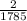 \frac{2}{1785}