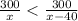 \frac{300}{x}