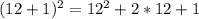 (12+1)^{2} =12^{2} +2*12+1