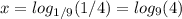 x=log_{1/9}(1/4)=log_9(4)