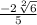 \frac{-2\sqrt[2]{6} }{5}