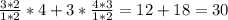 \frac{3*2}{1*2} *4+3*\frac{4*3}{1*2} =12+18=30