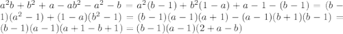 a^2b + b^2 + a - ab^2 - a^2 - b = a^2(b - 1) + b^2(1 - a) + a - 1 - (b-1) = (b-1)(a^2 - 1) + (1-a)(b^2 - 1) = (b-1)(a-1)(a+1) - (a-1)(b+1)(b-1) = (b-1)(a-1)(a+1-b+1) = (b-1)(a-1)(2+a-b)