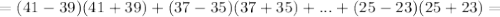 =(41-39)(41+39)+(37-35)(37+35)+...+(25-23)(25+23)=