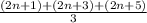 \frac{(2n+1)+(2n+3)+(2n+5)}{3}