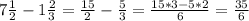 7 \frac{1}{2}-1 \frac{2}{3}=\frac{15}{2}-\frac{5}{3}=\frac{15*3-5*2}{6}=\frac{35}{6}