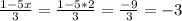 \frac{1-5x}{3} =\frac{1-5*2}{3} =\frac{-9}{3} = -3