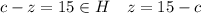 c-z=15 \in H \quad z = 15 - c