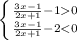 \left \{ {{\frac{3x-1}{2x+1} -10} \atop {\frac{3x-1}{2x+1} -2