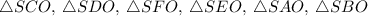 \triangle SCO, \: \triangle SDO, \: \triangle SFO, \: \triangle SEO, \: \triangle SAO, \: \triangle SBO