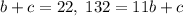 b+c=22,\; 132=11b+c