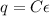 q=C\epsilon