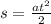 s=\frac{at^2}{2}