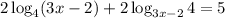 2\log_{4}(3x-2)+2\log_{3x-2}4=5