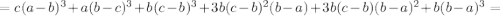 =c(a-b)^3+a(b-c)^3+b(c-b)^3+3b(c-b)^2(b-a)+3b(c-b)(b-a)^2+b(b-a)^3=