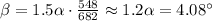 \beta = 1.5\alpha\cdot\frac{548}{682} \approx 1.2\alpha = 4.08^\circ