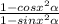 \lpha \frac{1-cosx^{2} \alpha }{1-sinx^{2} \alpha }