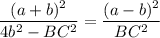 \dfrac{(a+b)^2}{4b^2-BC^2}=\dfrac{(a-b)^2}{BC^2}