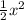 \frac{1}{2} x^2