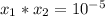 x_1*x_2=10^{-5}