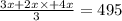 \frac{3x + 2x \times + 4x}{3} = 495