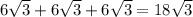 6\sqrt{3} +6\sqrt{3}+ 6\sqrt{3} = 18\sqrt{3}