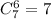 C_7^6=7