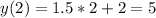 y(2)=1.5*2+2=5