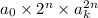 a_{0}\times2^n\times a_{k}^{2n}