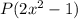 P(2x^2-1)