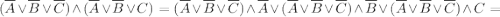 (\overline A \lor \overline B \lor \overline C) \land (\overline A \lor \overline B \lor C) = (\overline A \lor \overline B \lor \overline C) \land \overline A \lor (\overline A \lor \overline B \lor \overline C) \land \overline B \lor (\overline A \lor \overline B \lor \overline C) \land C =