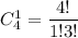 C_4^1=\dfrac{4!}{1!3!}