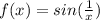 f(x) = sin(\frac{1}{x})