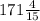 171\frac{4}{15}