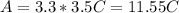 A = 3.3 * 3.5 C = 11.55C