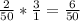 \frac{2}{50}*\frac{3}{1}=\frac{6}{50}