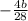 -\frac{ 4b }{ 28 }