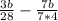 \frac{ 3b}{ 28} - \frac{ 7b }{ 7*4}