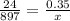 \frac{24}{897}=\frac{0.35}{x}