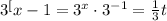 3^[x-1}=3^{x}\cdot 3^{-1}=\frac{1}{3} t