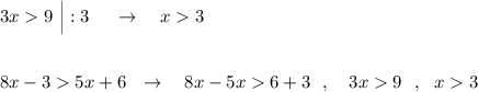 3x9\ \Big|:3\ \ \ \ \to \ \ \ x3\\\\\\8x-35x+6\ \ \to \ \ \ 8x-5x6+3\ \ ,\ \ \ 3x9\ \ ,\ \ x3